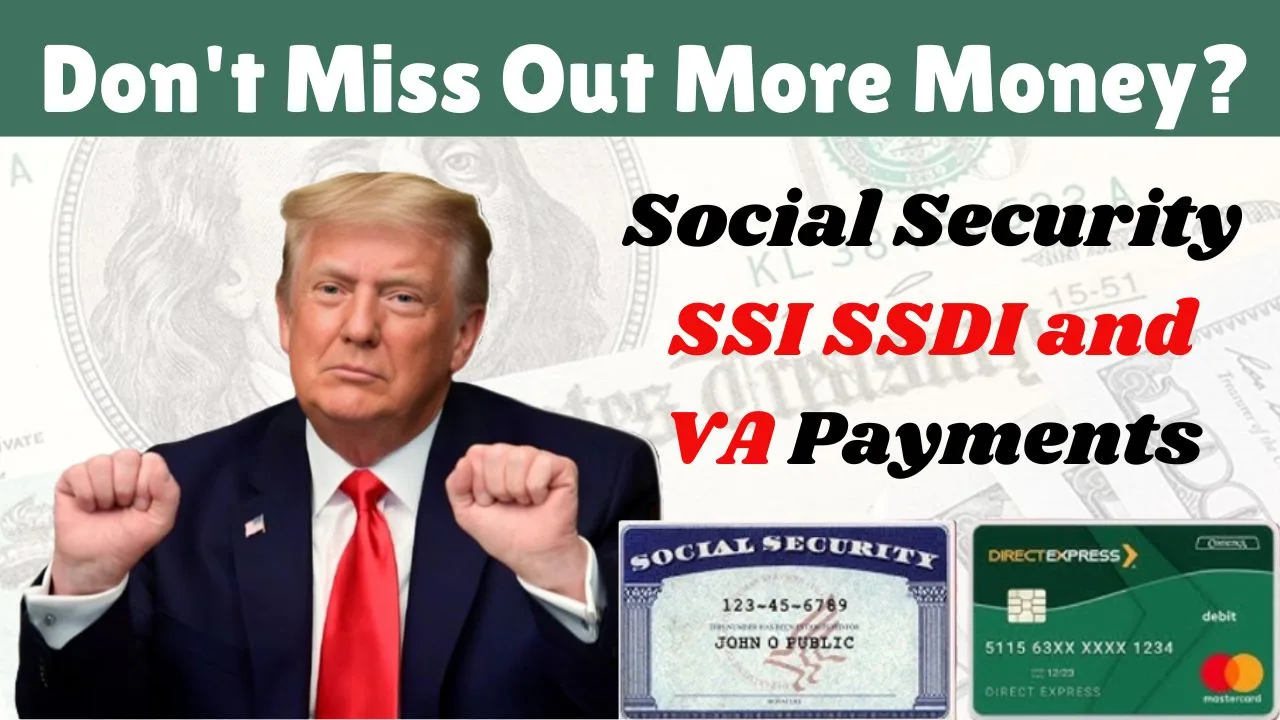 Social Security SSI SSDI and VA Payments