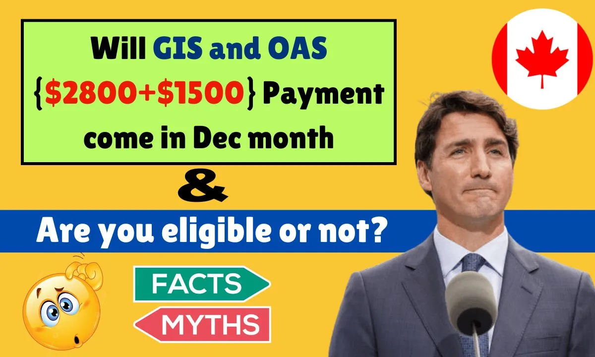 Will GIS and OAS {$2800+$1500} Payment come in Dec month