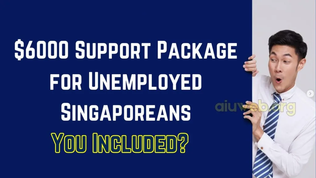 6000 Support Package for Unemployed Singaporeans