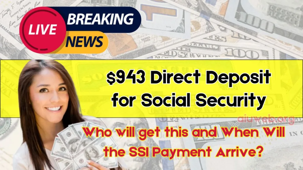 $943 Direct Deposit for Social Security in March 2025