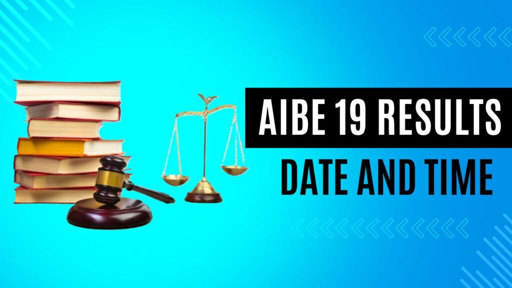 AIBE 19 Results Date and Time