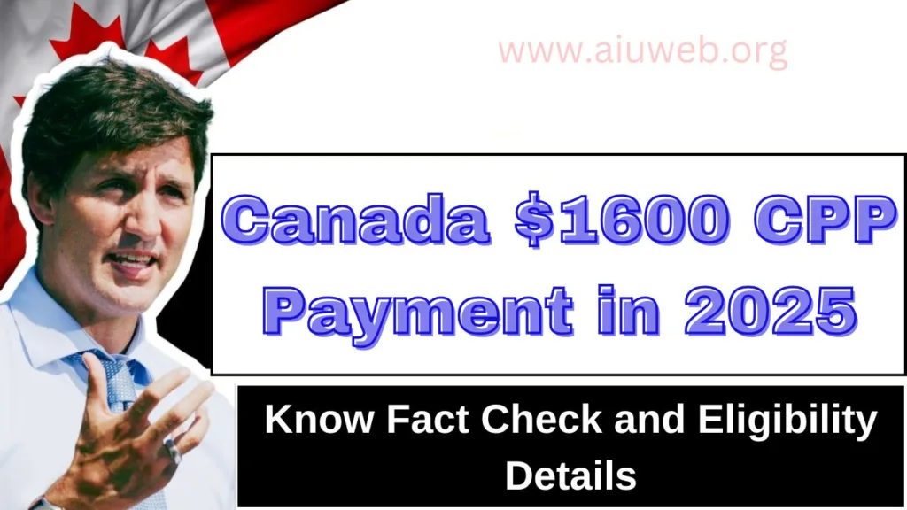 Canada $1600 CPP Payment in 2025