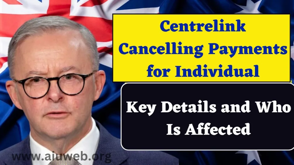 Centrelink Cancelling Payments for Individual