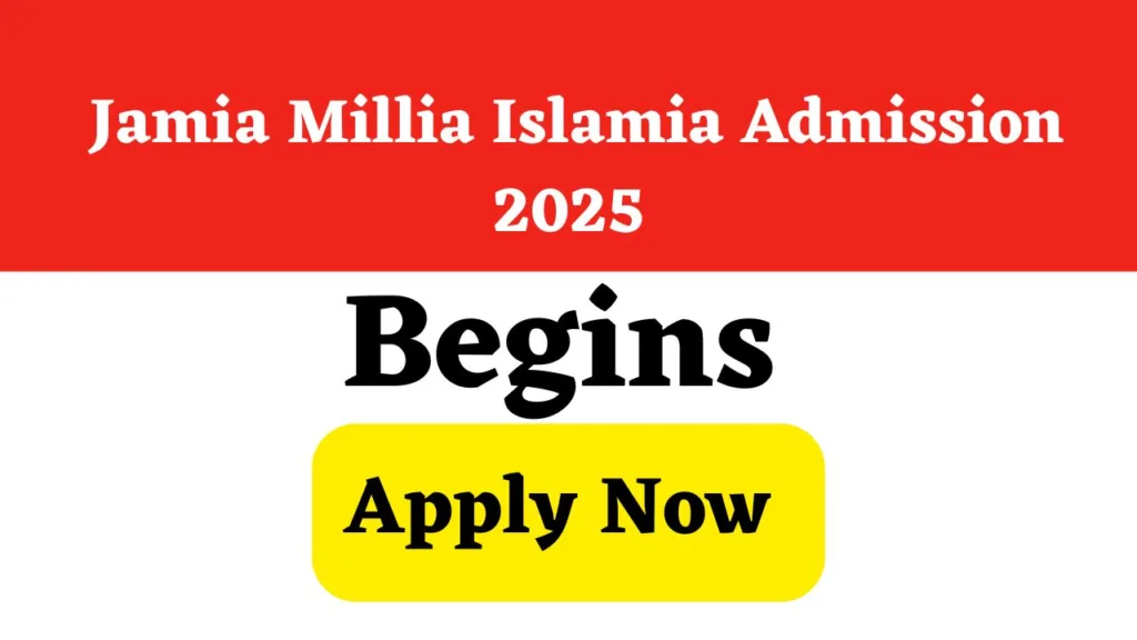 Jamia Millia Islamia Admission 2025