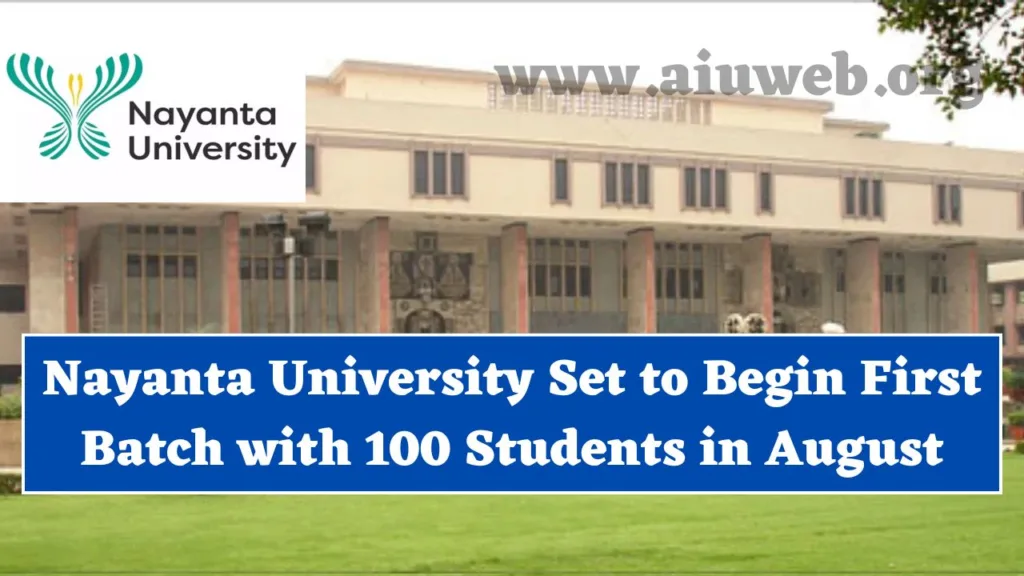 Nayanta University Set to Begin First Batch with 100 Students in August