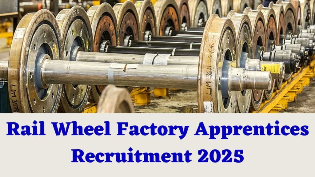 Rail Wheel Factory Apprentices Recruitment 2025 min