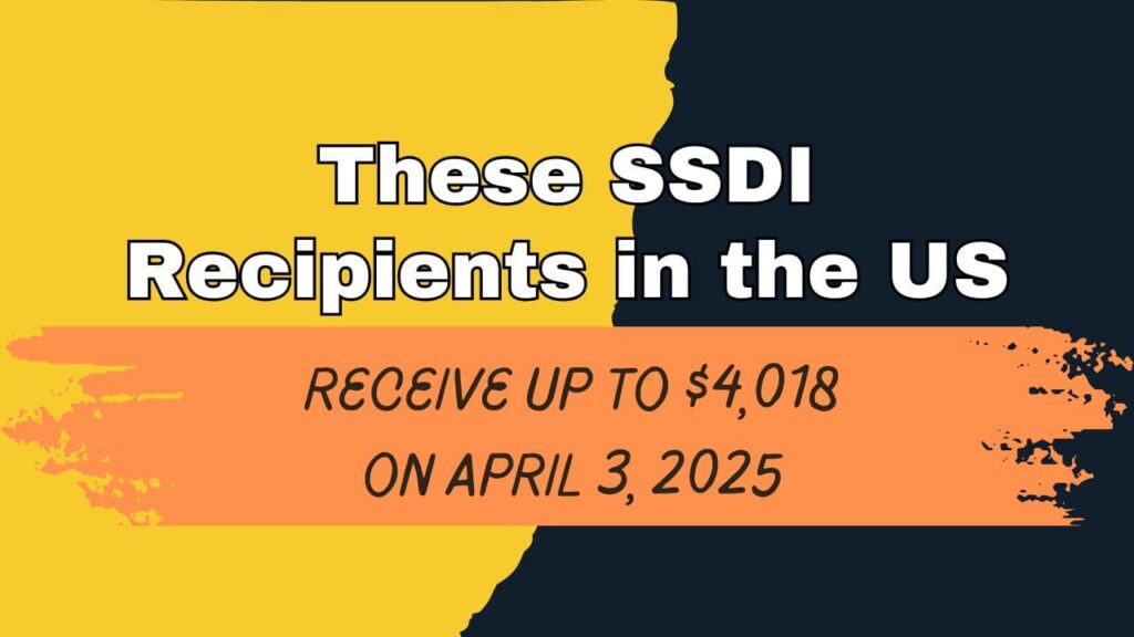 SSDI Recipients in the US Receive Up to $4018