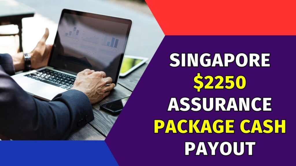 Singapore $2250 Assurance Package Cash Payout