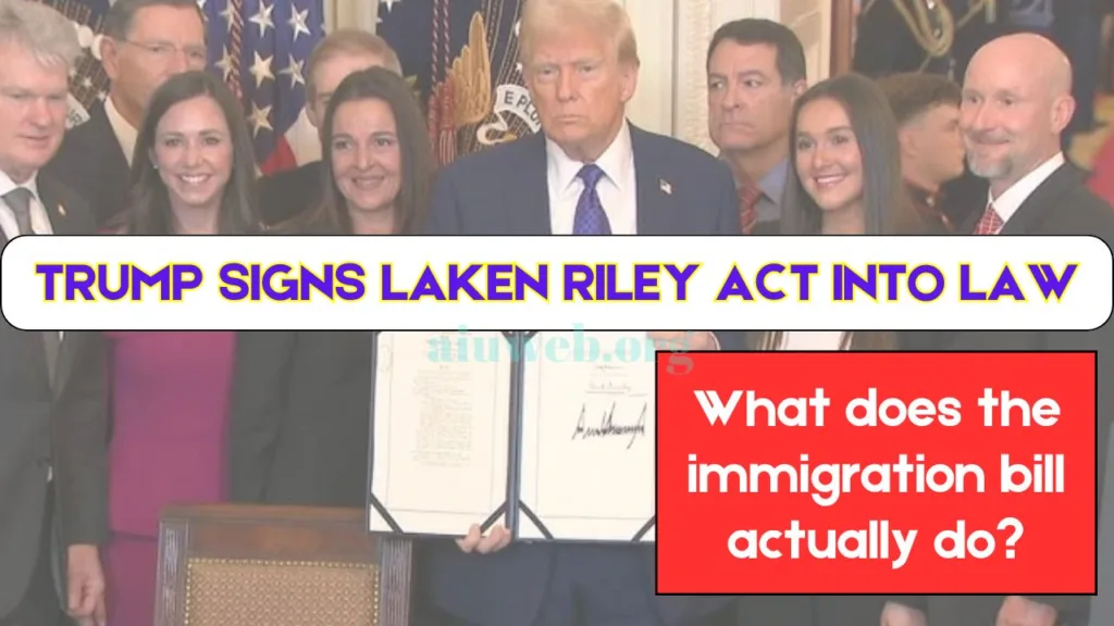 Trump Signs Laken Riley Act Into Law